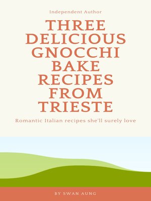 cover image of Three Delicious Gnocchi Bake Recipes from Trieste